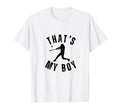 Thats My Baseball Funny Baseball Mom T-Shirt - Aesthetic Graphic Unisex - T-Shirt, Sweatshirt, Hoodie