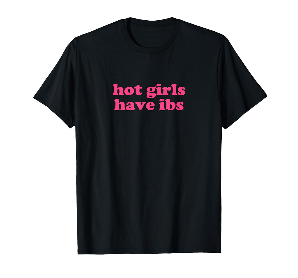 Hot Have Ibs Y2K Aesthetic T-Shirt - Casual Everyday Wear Men Women - T-Shirt, Sweatshirt, Hoodie