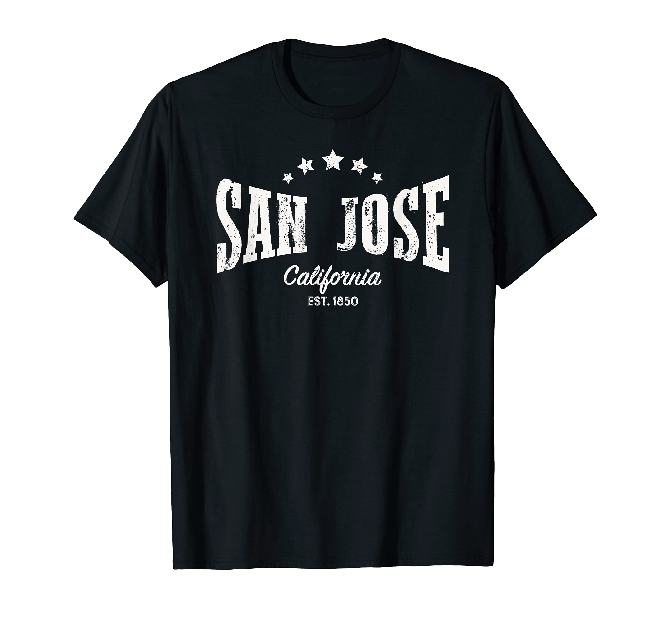 San Jose Ca Distressed Home City T-Shirt - Fun Novelty Design Men Women - T-Shirt, Sweatshirt, Hoodie