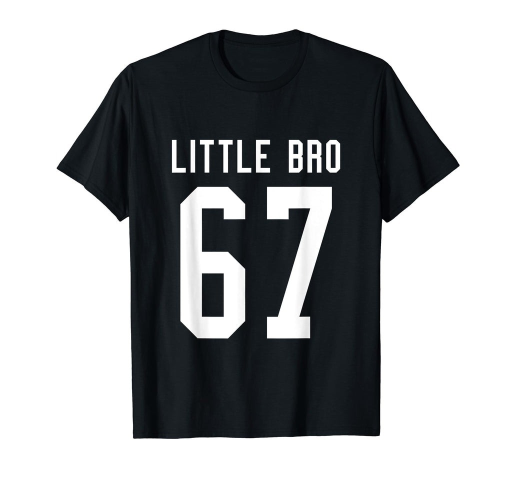 Number 67 Little Bro Biggest Fan T-Shirt - Aesthetic Graphic Unisex - T-Shirt, Sweatshirt, Hoodie