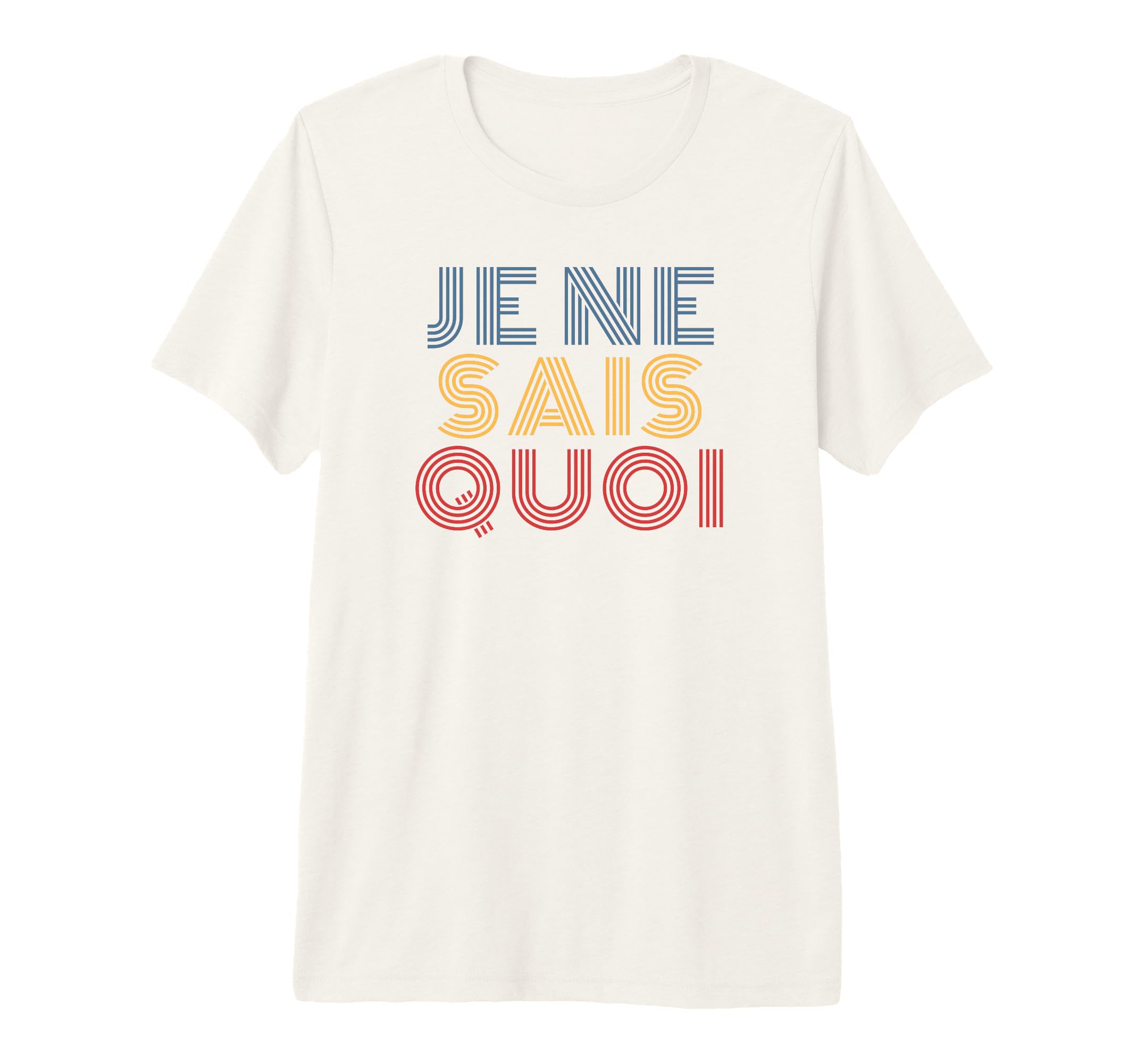 Je Ne Sais Quoi 70S French Typography T-Shirt - Unique Graphic for Adults - T-Shirt, Sweatshirt, Hoodie