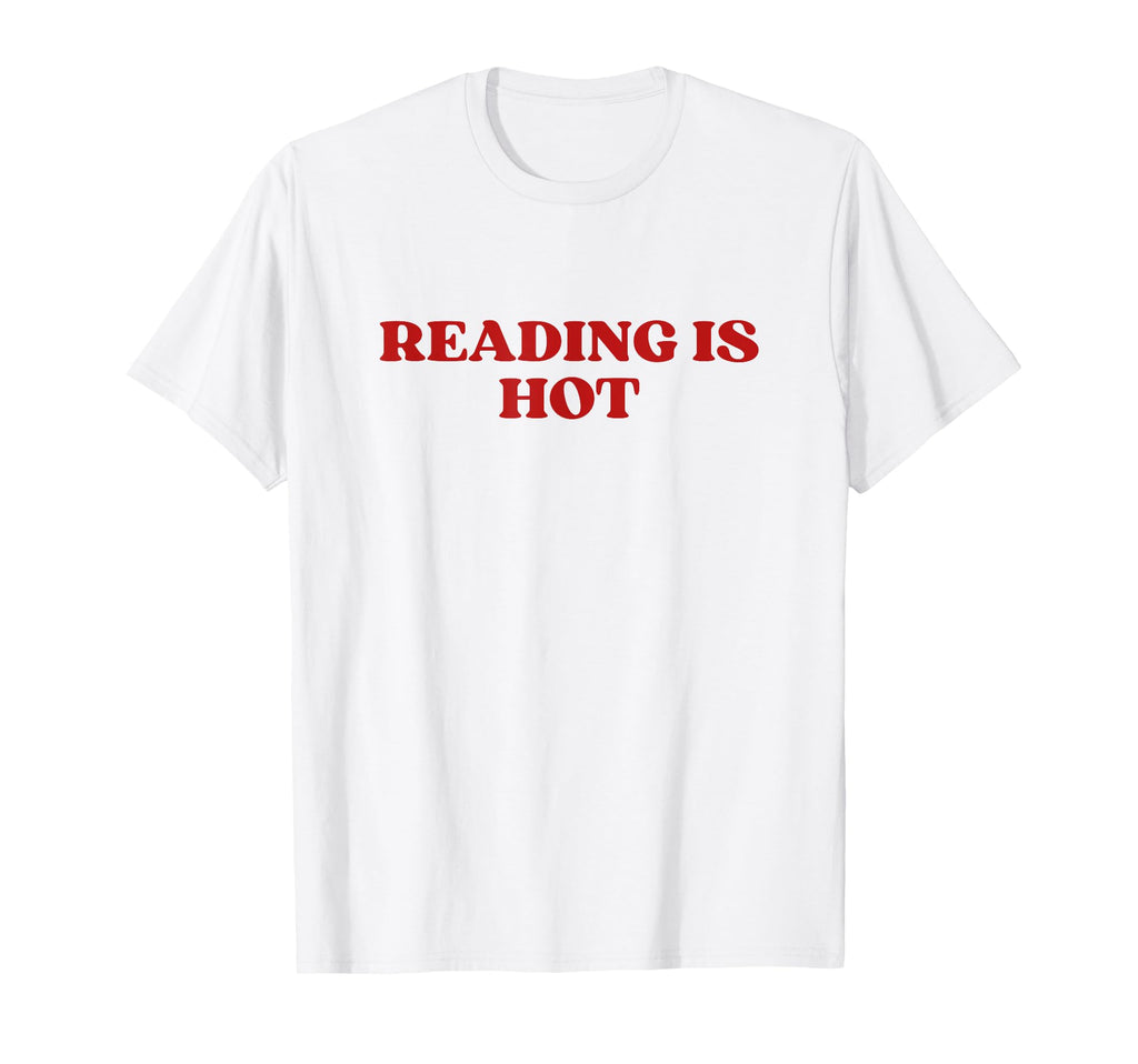 Reading Is Hot Y2K Aesthetic T-Shirt - Unique Graphic Men Women - T-Shirt, Sweatshirt, Hoodie