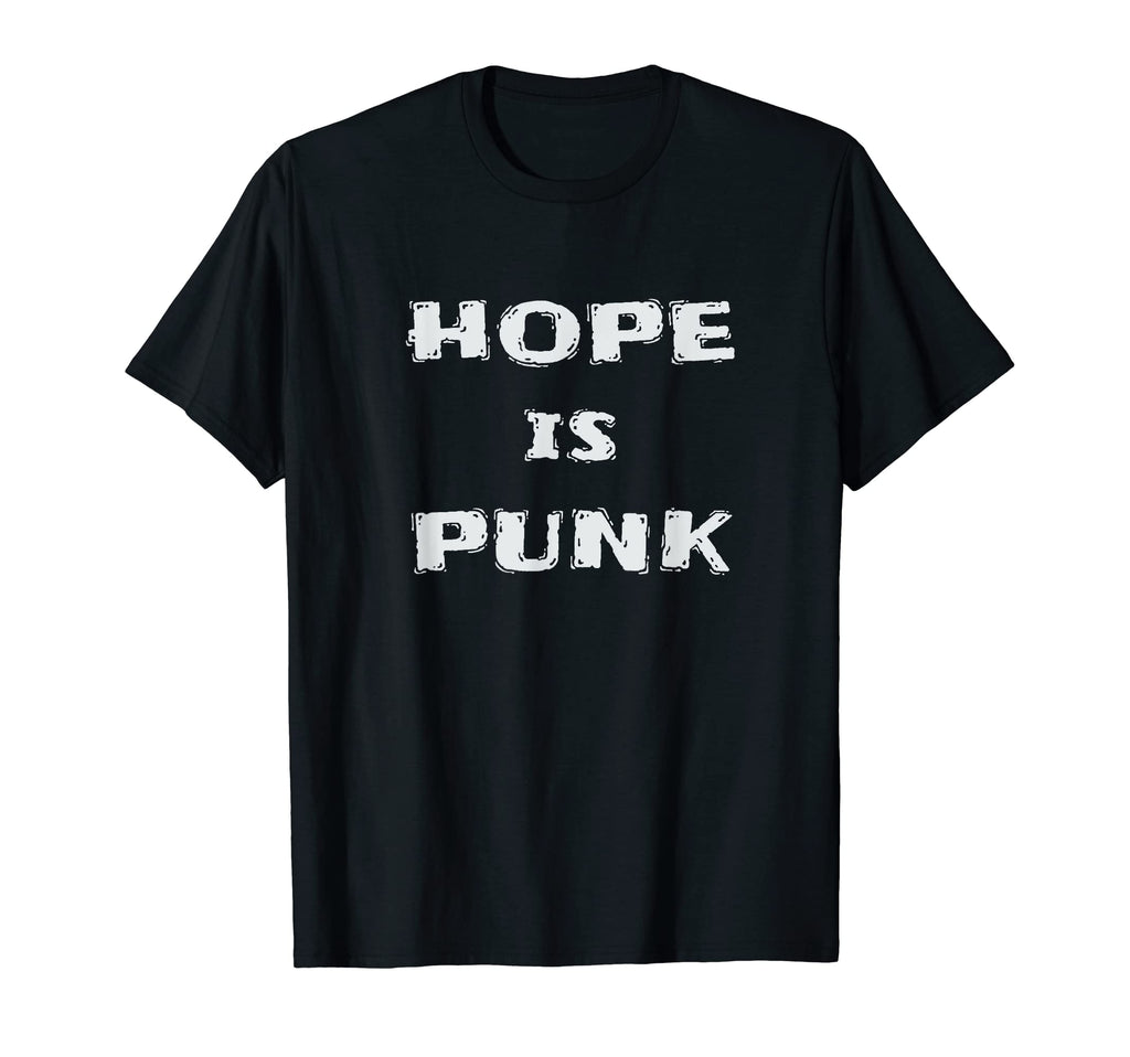 Kind Hope Punk Hope Is Punk New Age Peace T-Shirt - Trendy Graphic Unisex - T-Shirt, Sweatshirt, Hoodie