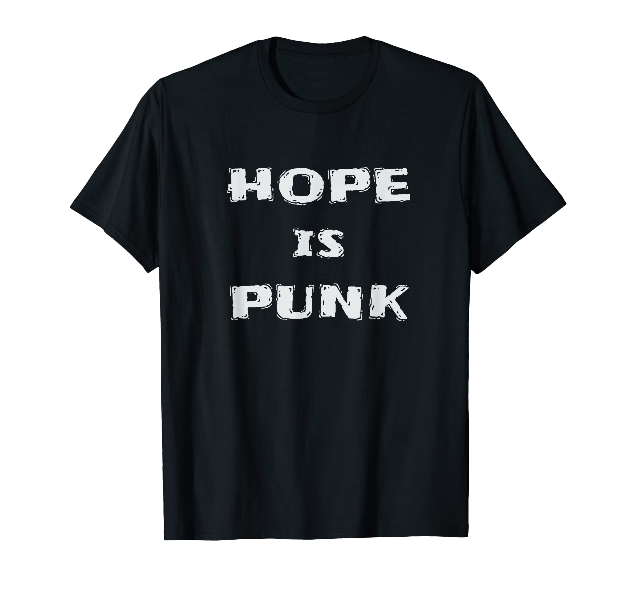 Kind Hope Punk Hope Is Punk New Age Peace T-Shirt - Trendy Graphic Unisex - T-Shirt, Sweatshirt, Hoodie