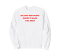 Im Better As Concept Meme Y2K Sweatshirt - Streetwear Style Men Women - T-Shirt, Sweatshirt, Hoodie