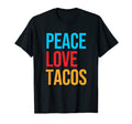 Peace Love Tacos T-Shirt - Custom Art Print for Adults - T-Shirt, Sweatshirt, Hoodie