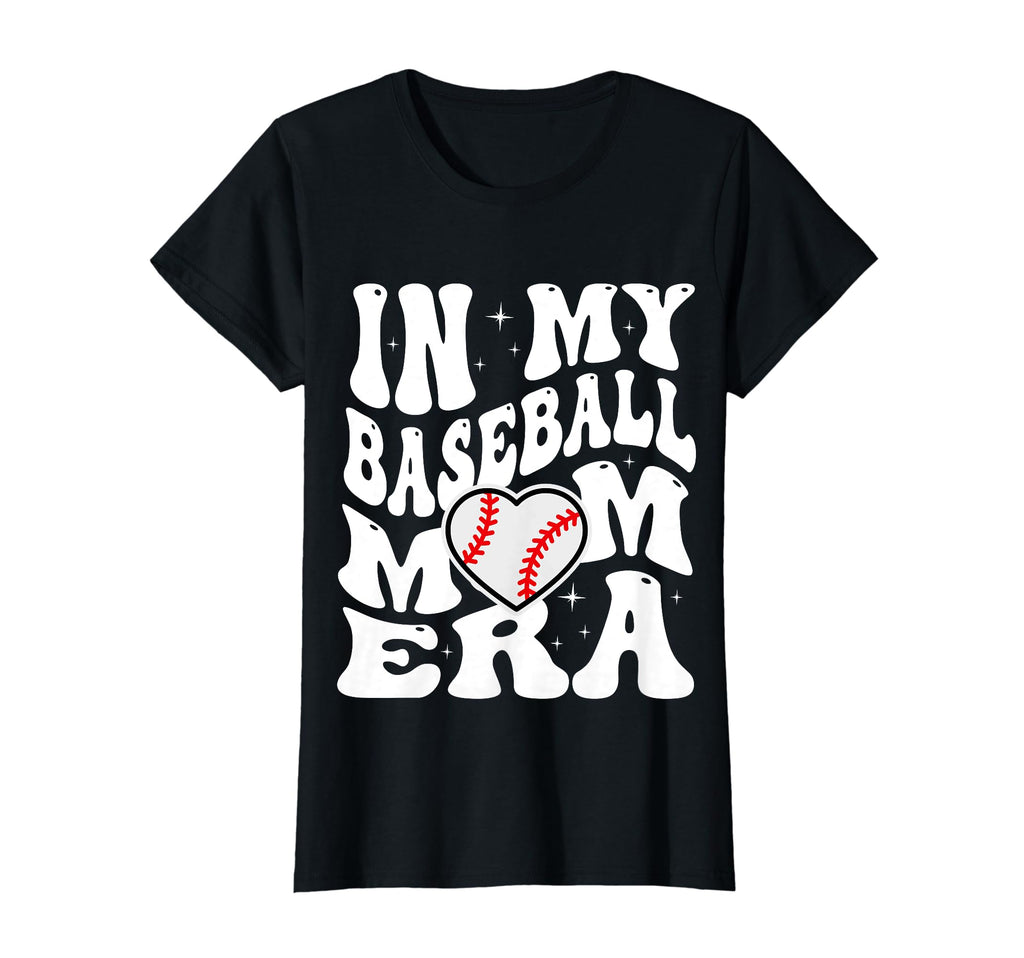 My Baseball Mom Era Mama Mothers Day T-Shirt - Unique Graphic for Adults - T-Shirt, Sweatshirt, Hoodie