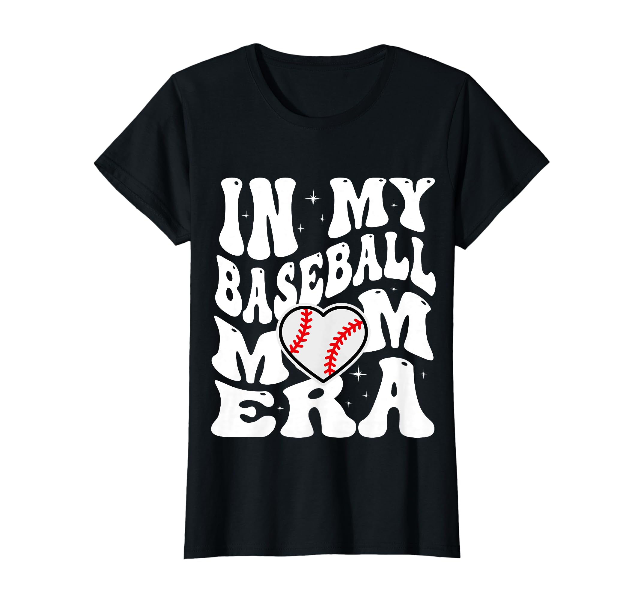 My Baseball Mom Era Mama Mothers Day T-Shirt - Unique Graphic for Adults - T-Shirt, Sweatshirt, Hoodie