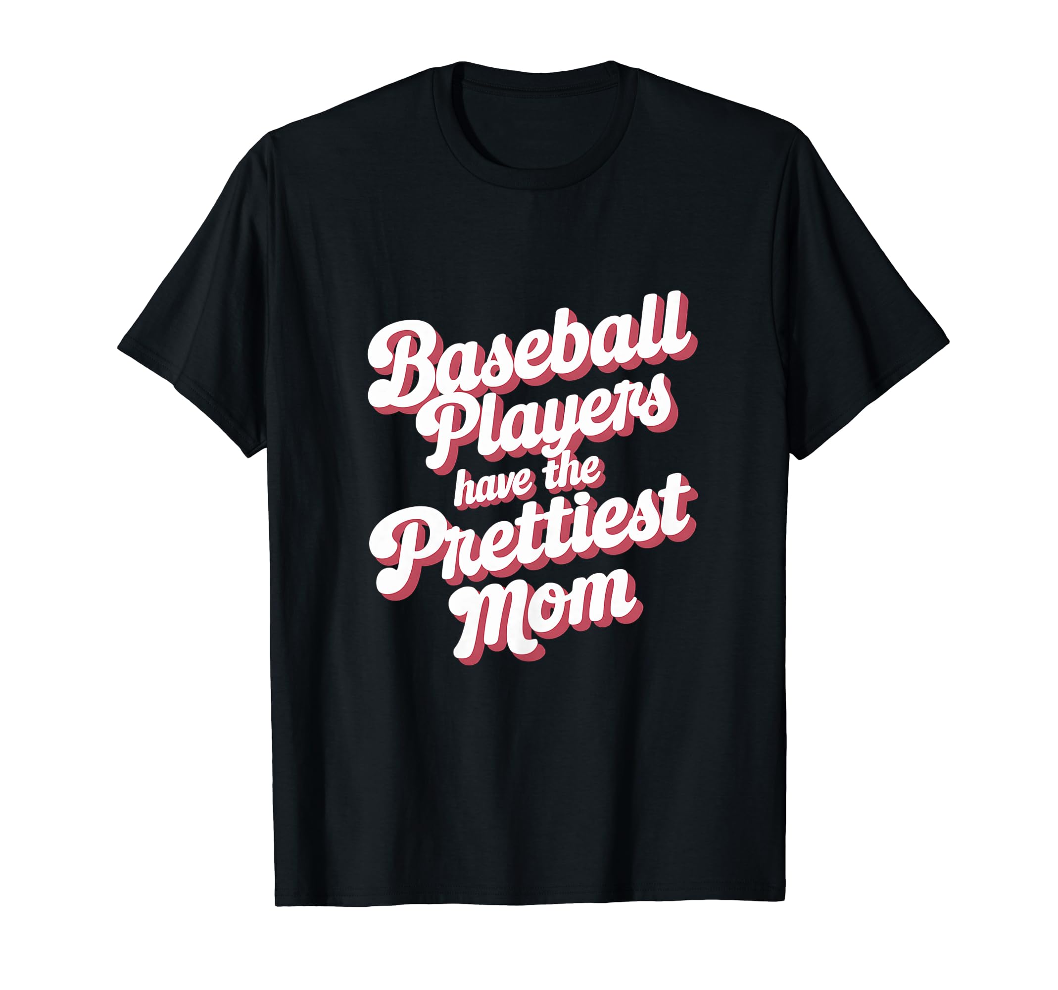 Baseball Players Have Prettiest T-Shirt - Aesthetic Graphic for Adults - T-Shirt, Sweatshirt, Hoodie