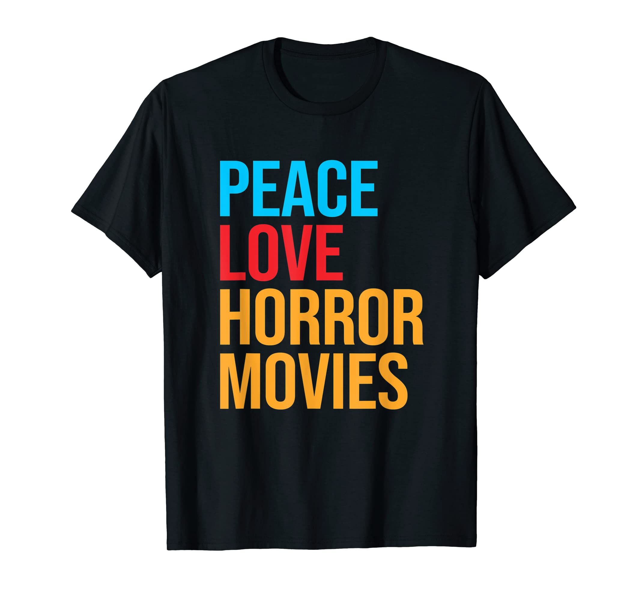 Peace Love Horror Movie T-Shirt - Trendy Graphic Men Women - T-Shirt, Sweatshirt, Hoodie