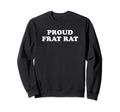 Proud Frat Rat Funny Y2K Aesthetic Sweatshirt - Streetwear Style for Adults - T-Shirt, Sweatshirt, Hoodie
