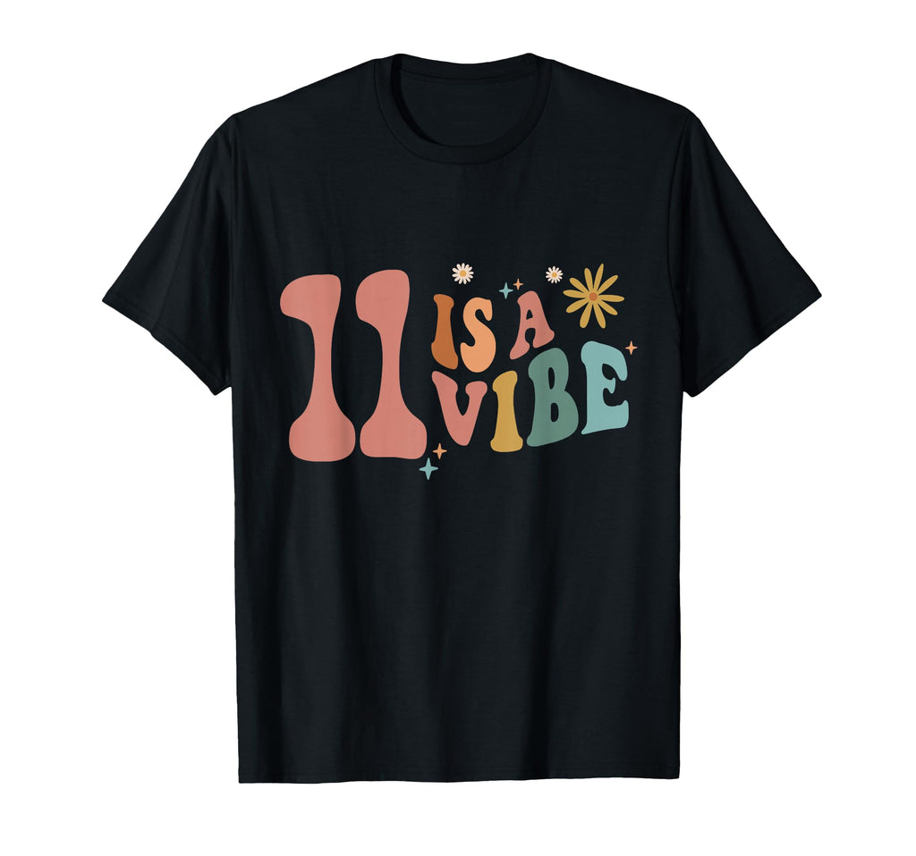 Hippie 11 Is Vibe Birthday Boho Eleven T-Shirt - Unique Graphic Men Women - T-Shirt, Sweatshirt, Hoodie