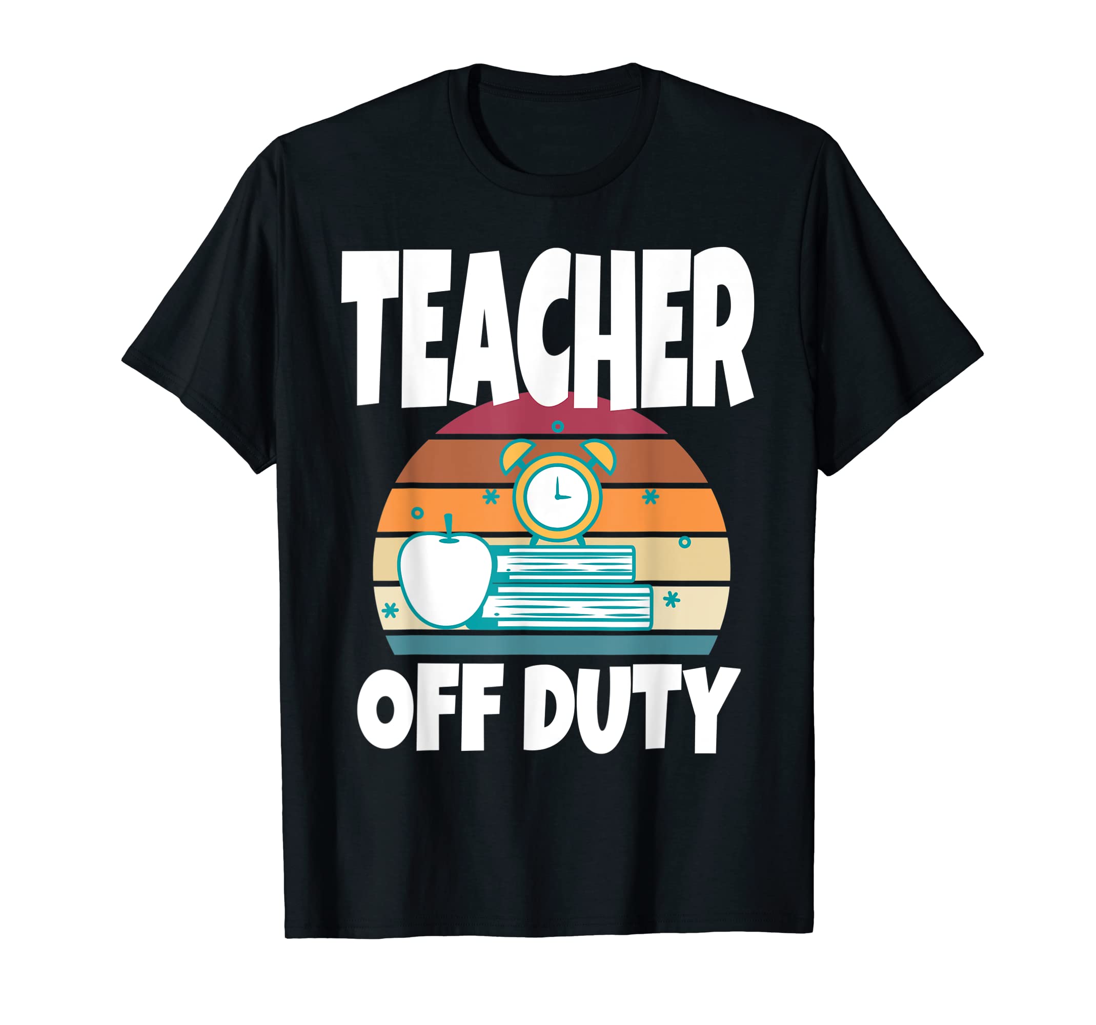 Teacher Off Duty Sunset T-Shirt - Unique Graphic for Adults - T-Shirt, Sweatshirt, Hoodie