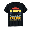 Funny Fat Cats Chonk Oh Lawd He Comin T-Shirt - Unique Graphic for Adults - T-Shirt, Sweatshirt, Hoodie