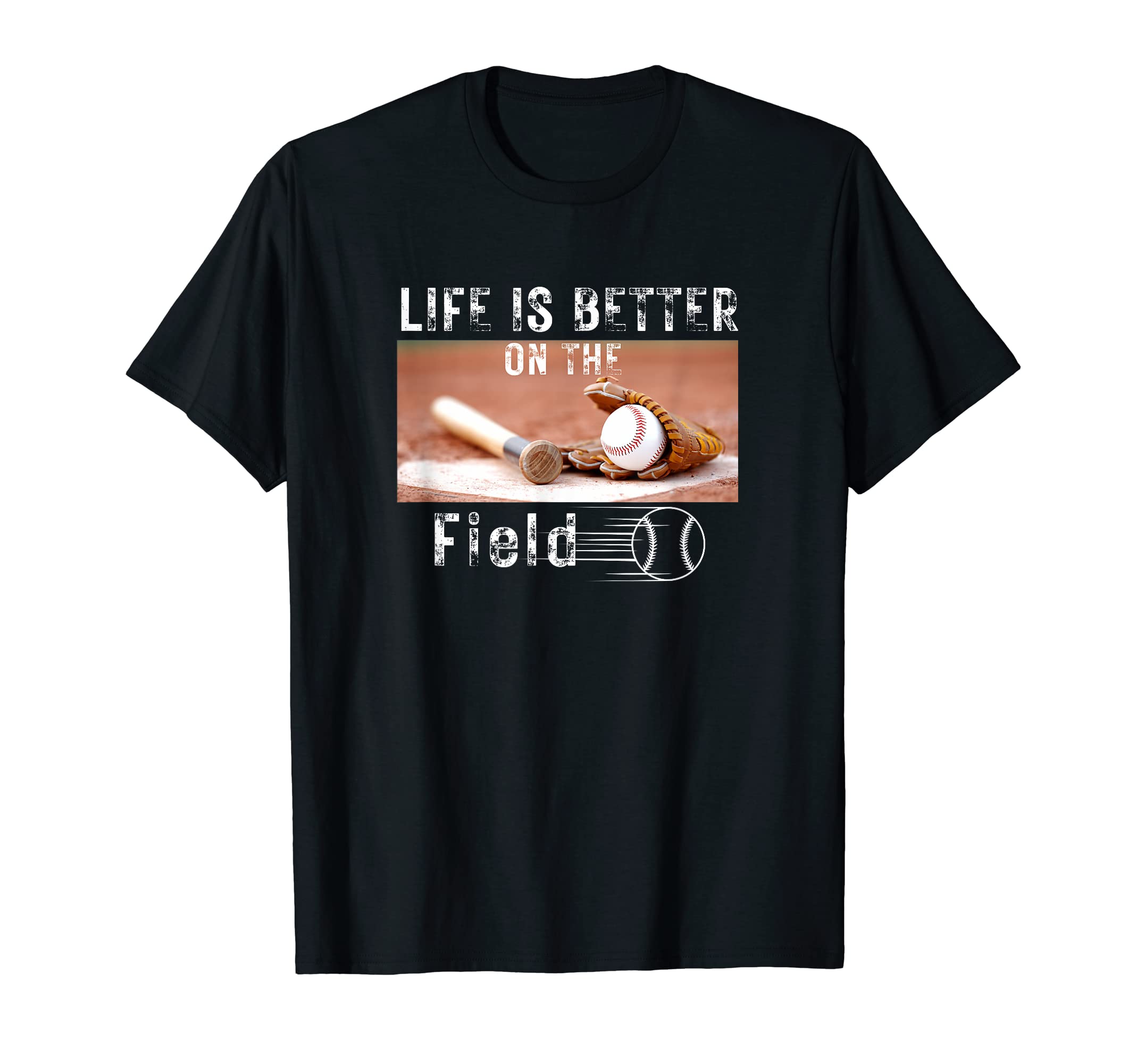Life Is Better Baseball Field Tees T-Shirt - Novelty Apparel Men Women - T-Shirt, Sweatshirt, Hoodie