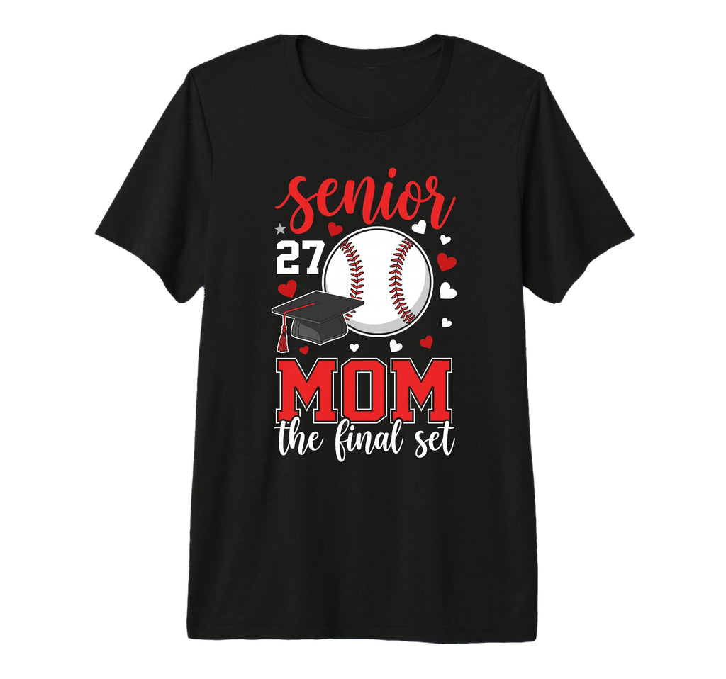 Baseball Senior 2027 Mom Final Set T-Shirt - Custom Art Print Unisex - T-Shirt, Sweatshirt, Hoodie