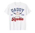 Daddy Rookie 1St Birthday Baseball Family T-Shirt - Graphic Print Unisex - T-Shirt, Sweatshirt, Hoodie