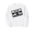 Hip Hop Cassette Tape Music 80S Sweatshirt - Aesthetic Graphic for Adults - T-Shirt, Sweatshirt, Hoodie