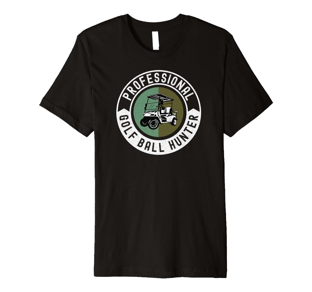Professional Golf Ball Hunter Funny T-Shirt - Custom Art Print for Adults - T-Shirt, Sweatshirt, Hoodie