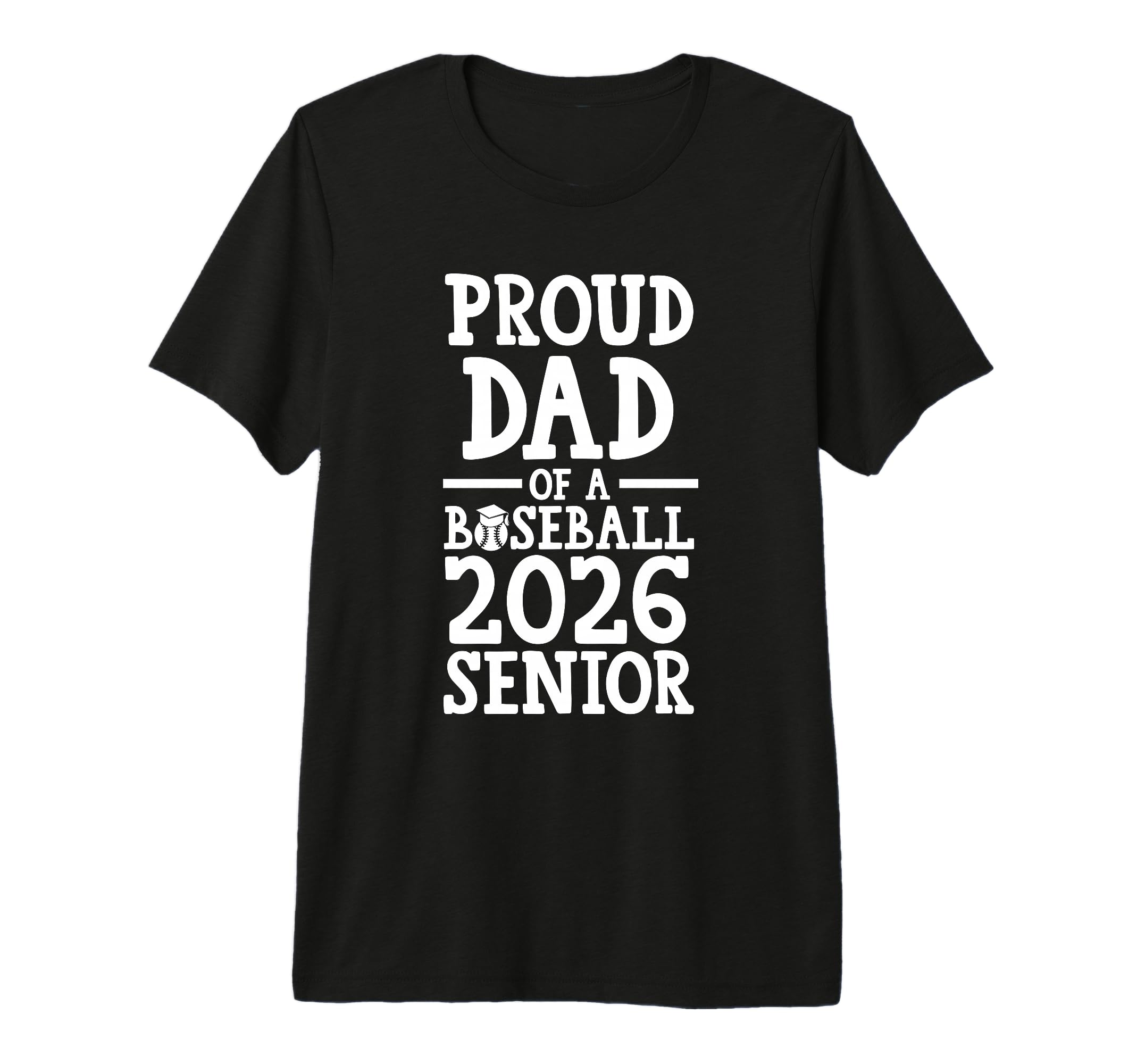 Proud Dad Baseball 2026 Senior Graduate T-Shirt - Unique Graphic Unisex - T-Shirt, Sweatshirt, Hoodie
