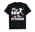 My Bro Is Baseball Pitcher Brother Baseball T-Shirt - Graphic Print Unisex - T-Shirt, Sweatshirt, Hoodie