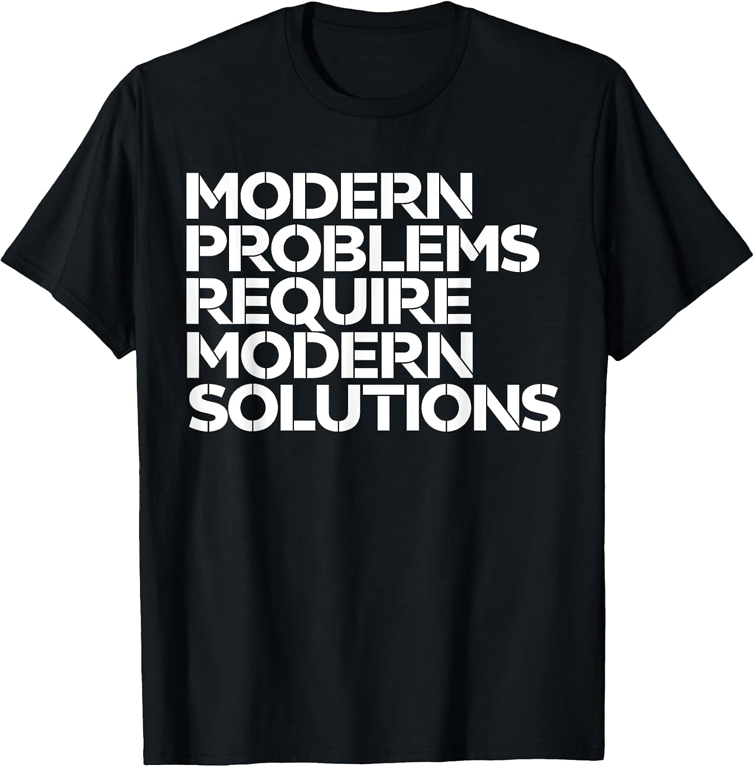 Modern Problems Require Solutions - Adult & Kids T-Shirts, Sweatshirts & Hoodies apparel design preview 1