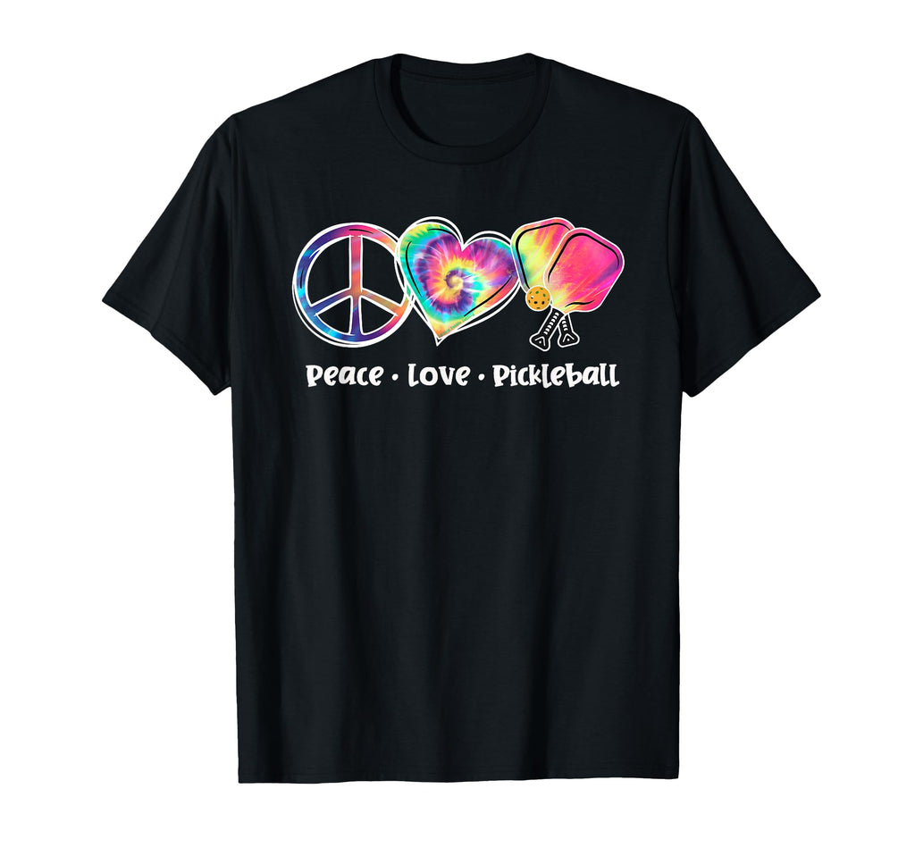 Tie Dye Peace Love Pickleball Lovers T-Shirt - Streetwear Style for Adults - T-Shirt, Sweatshirt, Hoodie