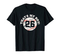 Thats My 26 Baseball Player Mom Or T-Shirt - Fun Novelty Design for Adults - T-Shirt, Sweatshirt, Hoodie