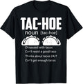 Funny TAC- HOE Definition - Adult & Kids T-Shirts, Sweatshirts & Hoodies apparel design preview 1