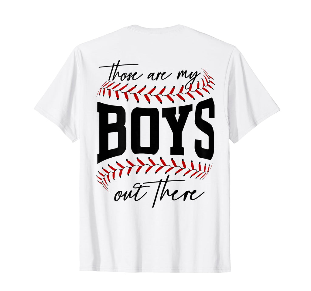 Back Those Are My Out There Baseball T-Shirt - Casual Everyday Wear Unisex - T-Shirt, Sweatshirt, Hoodie