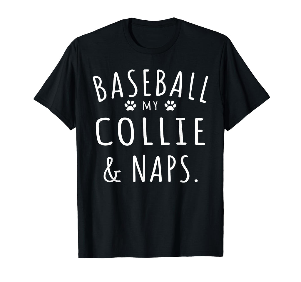 Baseball My Collie Naps Funny Collie T-Shirt - Custom Art Print Unisex - T-Shirt, Sweatshirt, Hoodie