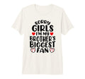 Sorry Im My Brothers Biggest Fan T-Shirt - Unique Graphic for Adults - T-Shirt, Sweatshirt, Hoodie