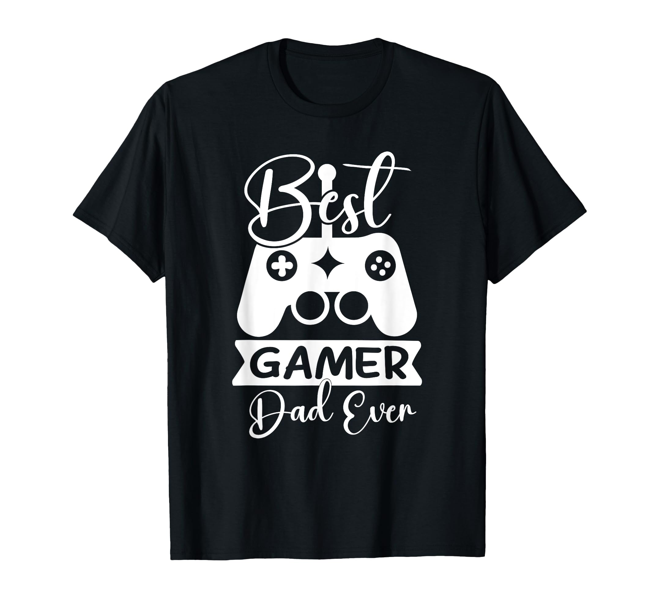 Mens Funny Best Gamer Dad Ever T-Shirt - Fun Novelty Design Unisex - T-Shirt, Sweatshirt, Hoodie