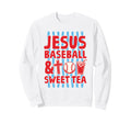 Jesus Baseball And Sweet Tea Sweatshirt - Aesthetic Graphic Unisex - T-Shirt, Sweatshirt, Hoodie