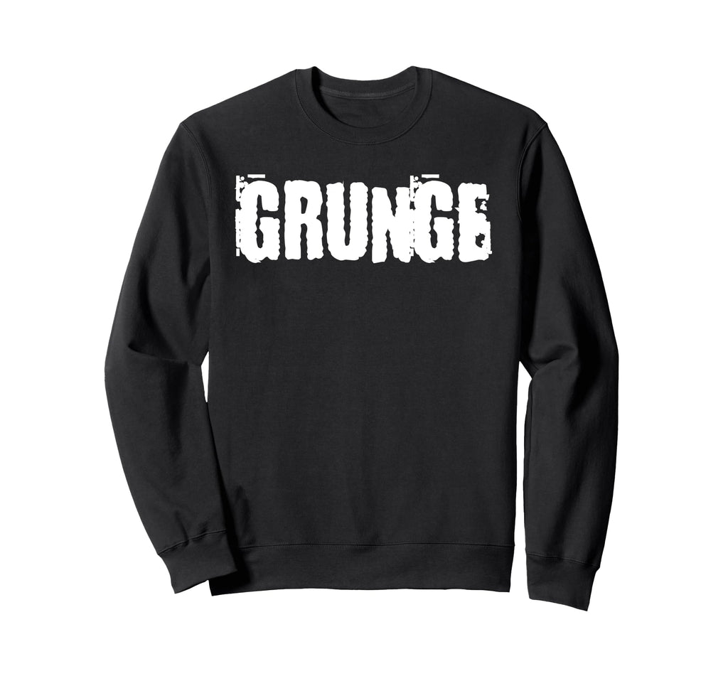 Grunge 90S Sweatshirt - Trendy Graphic Unisex - T-Shirt, Sweatshirt, Hoodie