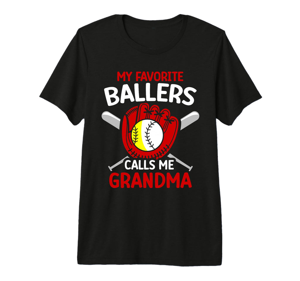 My Favorite Ballers Calls Me Grandma T-Shirt - Graphic Print for Adults - T-Shirt, Sweatshirt, Hoodie