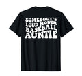 Somebodys Loud Mouth Baseball T-Shirt - Fun Novelty Design for Adults - T-Shirt, Sweatshirt, Hoodie