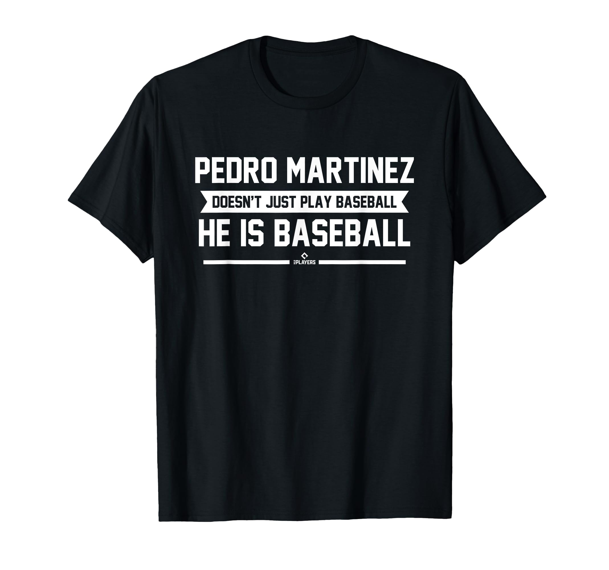 He Is Baseball Pedro Martinez T-Shirt - Casual Everyday Wear Men Women - T-Shirt, Sweatshirt, Hoodie