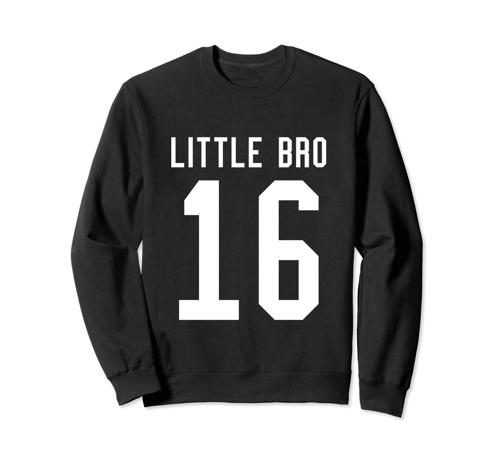 Number 16 Little Bro Biggest Fan Sweatshirt - Streetwear Style Unisex - T-Shirt, Sweatshirt, Hoodie