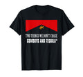 Two Things We Dont Chase Cowboys And T-Shirt - Streetwear Style Men Women - T-Shirt, Sweatshirt, Hoodie
