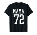 Number 72 Mama Biggest Fan Spirit Wear T-Shirt - Unique Graphic for Adults - T-Shirt, Sweatshirt, Hoodie