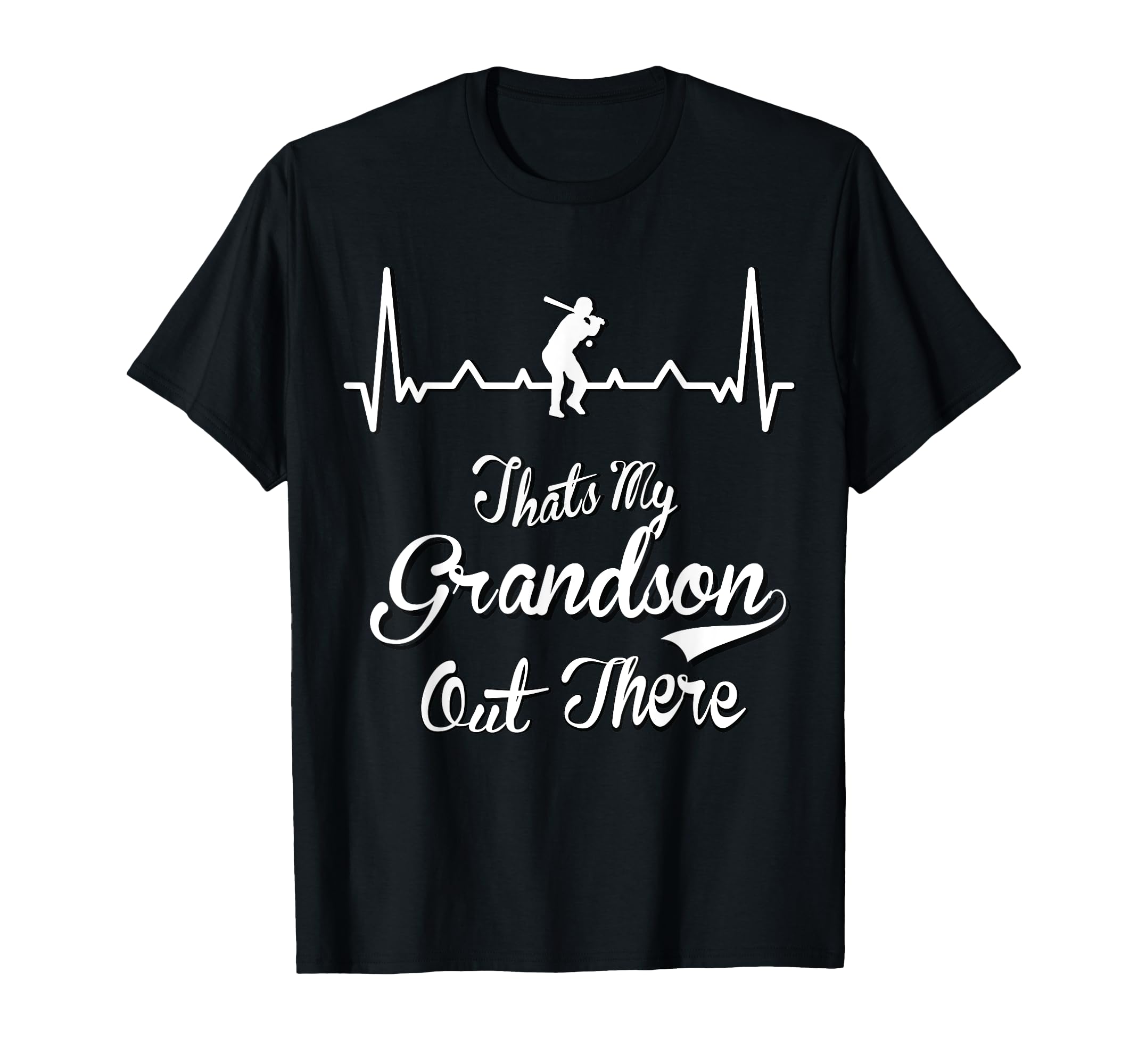 Thats My Grandson Out There Baseball T-Shirt - Trendy Graphic for Adults - T-Shirt, Sweatshirt, Hoodie