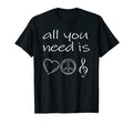 All You Need Is Love Peace And Music T-Shirt - Unique Graphic Men Women - T-Shirt, Sweatshirt, Hoodie