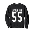 Number 55 Little Sis Biggest Sweatshirt - Casual Everyday Wear for Adults - T-Shirt, Sweatshirt, Hoodie