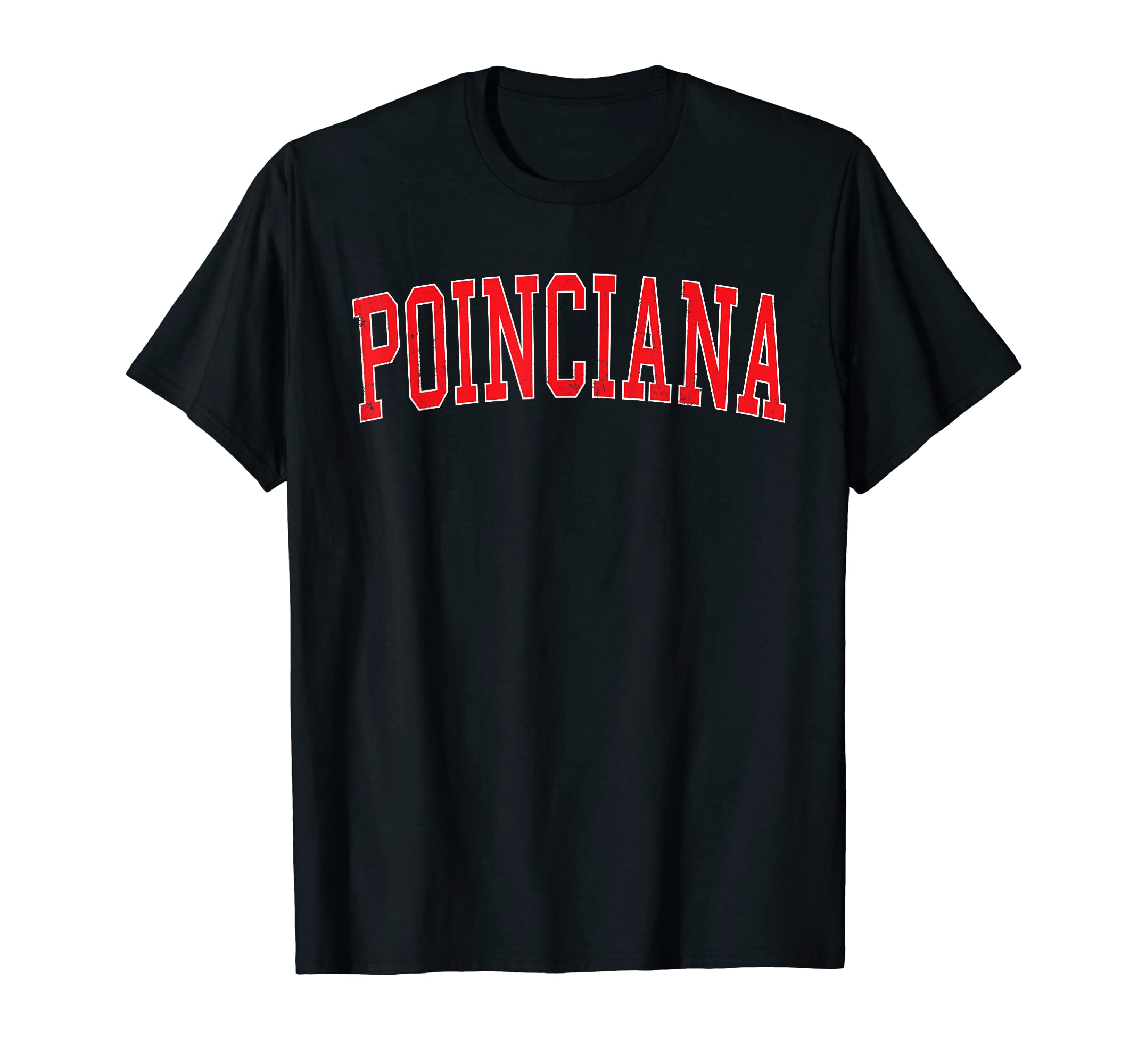 Poinciana Fl Varsity Red Text T-Shirt - Streetwear Style for Adults - T-Shirt, Sweatshirt, Hoodie