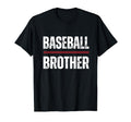 Baseball Brother Proud Love Baseball T-Shirt - Novelty Apparel Unisex - T-Shirt, Sweatshirt, Hoodie