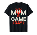 Football Game Day Mother Im That Mom Game T-Shirt - Trendy Graphic Unisex - T-Shirt, Sweatshirt, Hoodie