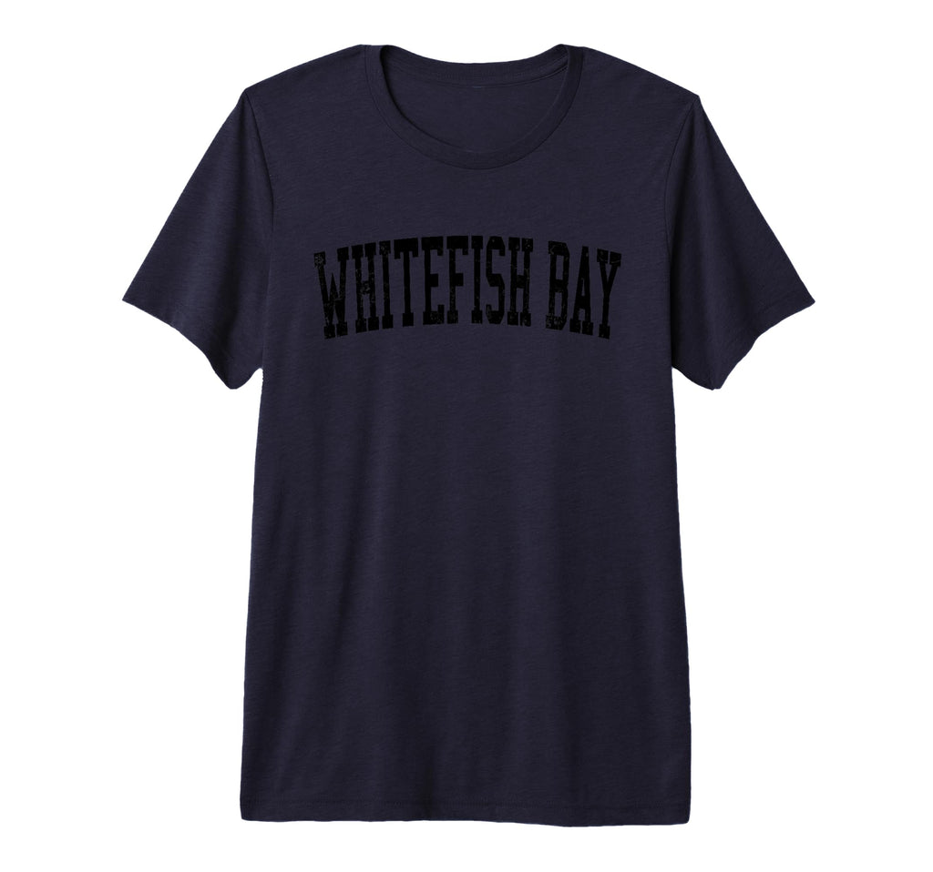 Whitefish Bay Wi Distressed Black T-Shirt - Fun Novelty Design Men Women - T-Shirt, Sweatshirt, Hoodie