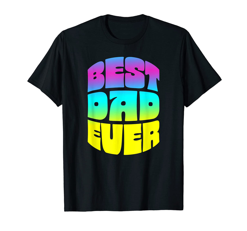 Best Dad Ever Seventies T-Shirt - Casual Everyday Wear Men Women - T-Shirt, Sweatshirt, Hoodie