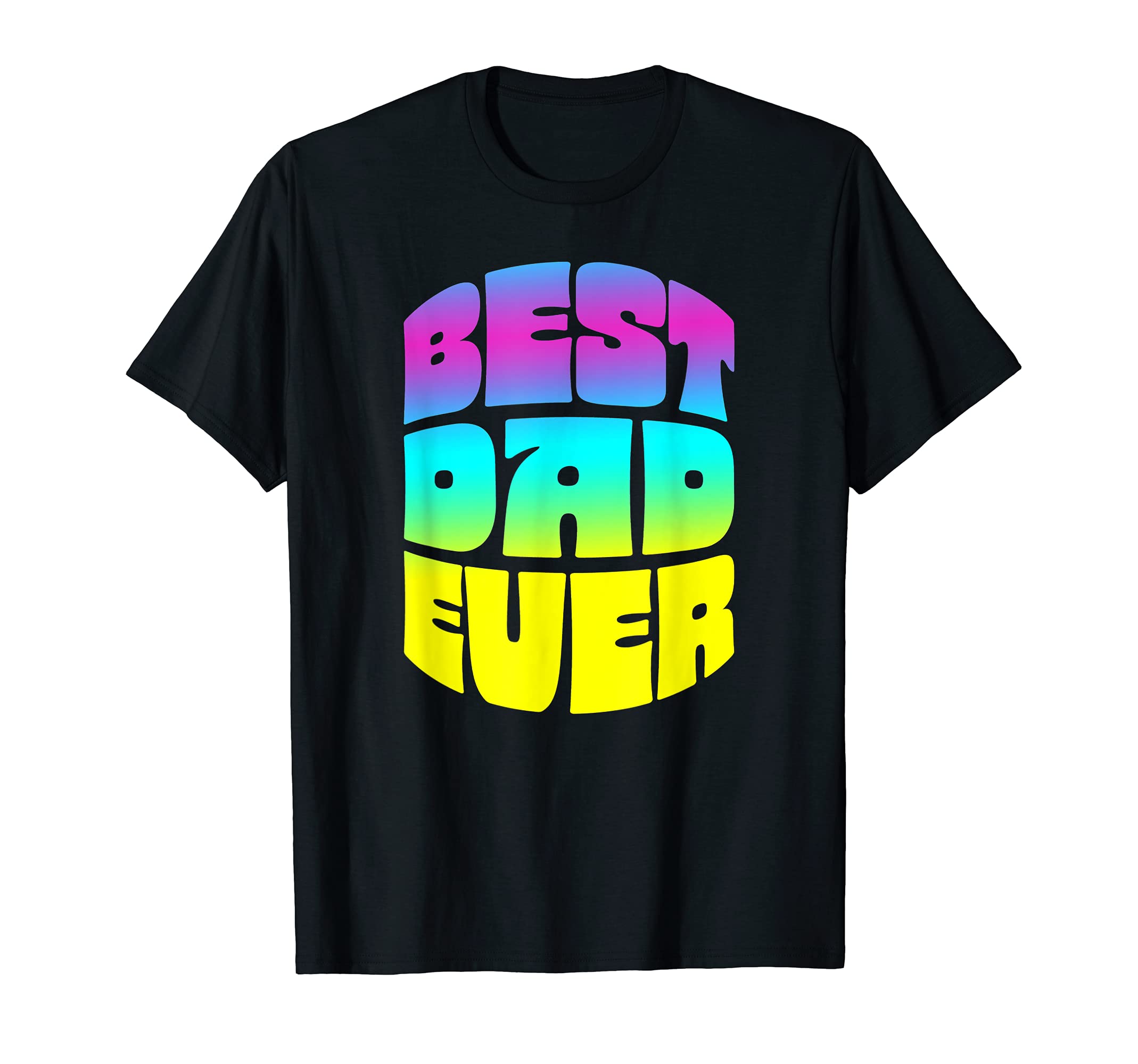 Best Dad Ever Seventies T-Shirt - Casual Everyday Wear Men Women - T-Shirt, Sweatshirt, Hoodie